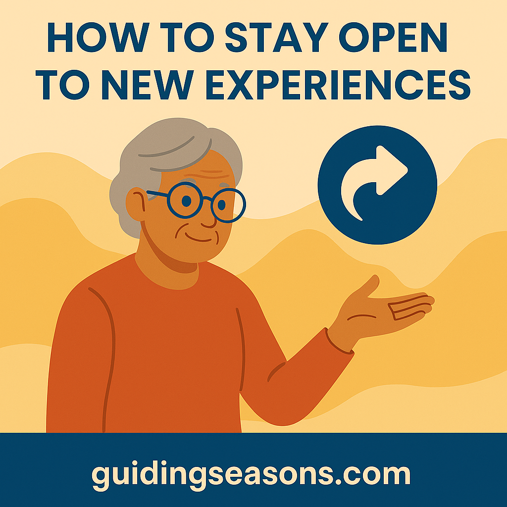 Illustration of a senior man smiling and gesturing with an arrow icon representing openness to new experiences, created for the article “How to Stay Open to New Experiences,” with a small guidingseasons.com watermark at the bottom.