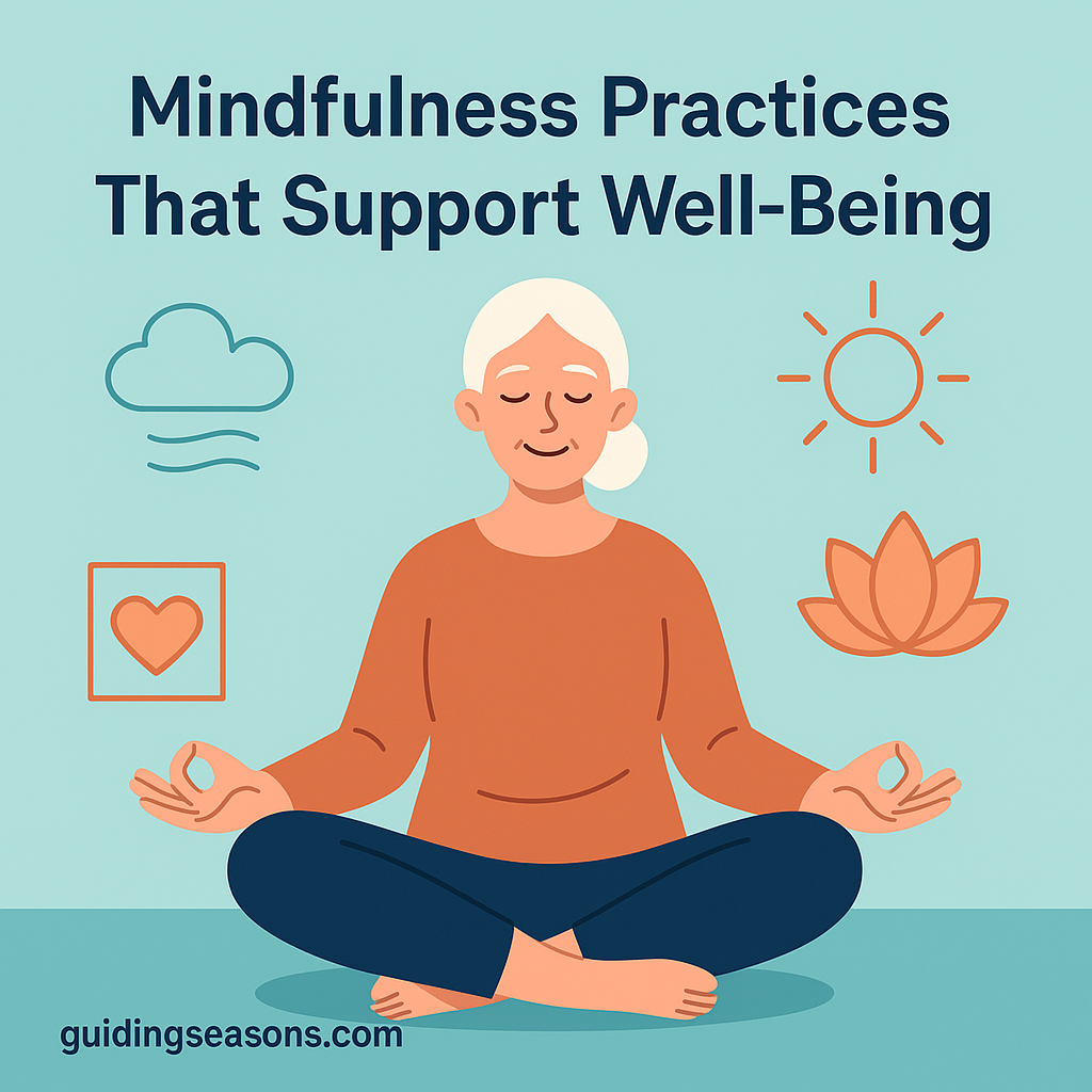 Illustration of an older woman meditating in a cross-legged pose, surrounded by icons representing calm breathing, sunlight, love, and a lotus, beneath the title “Mindfulness Practices That Support Well-Being.”
